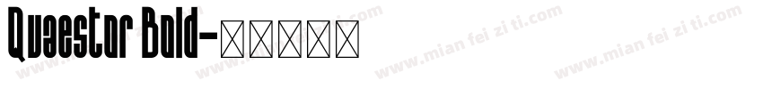 Quaestor Bold字体转换